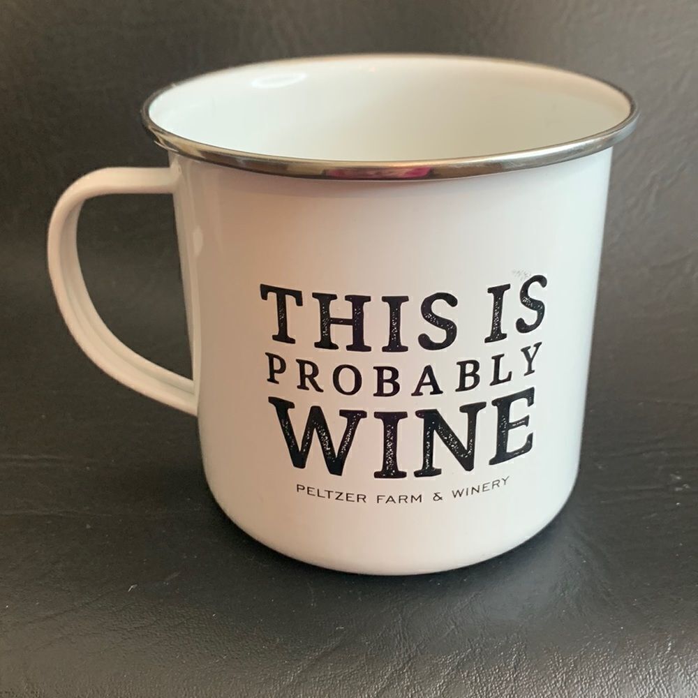 Peltzer Farm & Winery This Is Probably Wine 18 White Black Coffee Tea Metal Mug